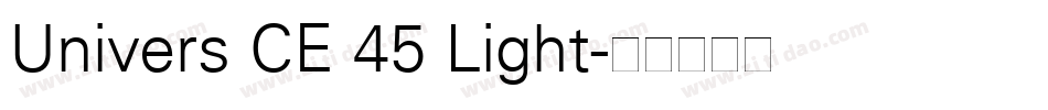 Univers CE 45 Light字体转换